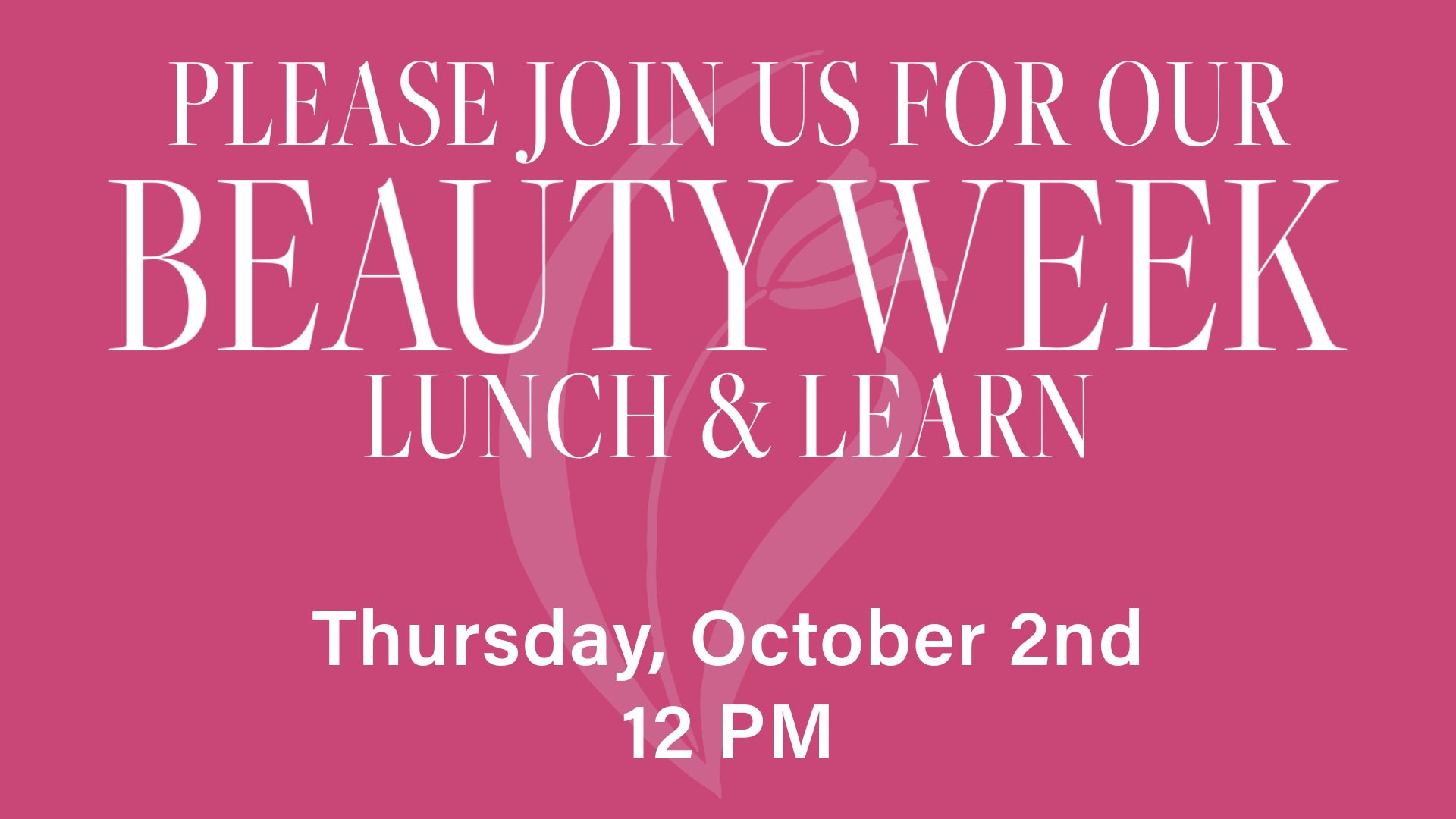 Beauty Week Lunch & Learn Graphic